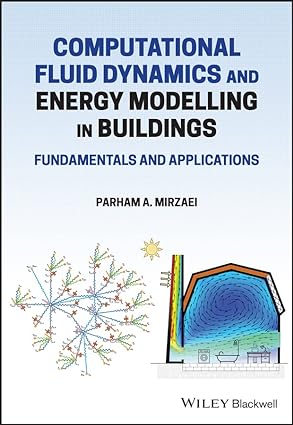 Computational Fluid Dynamics and Energy Modelling in Buildings: Fundamentals and Applications - Epub + Converted Pdf
